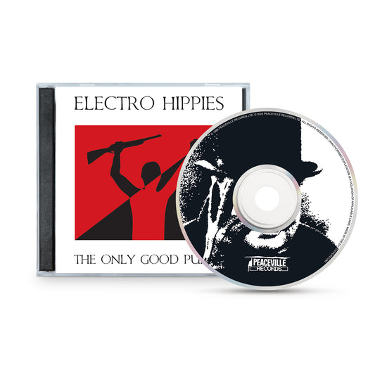 A CD case and disc for Electro Hippies – The Only Good Punk, classic crust punk on Peaceville Records, with a raised rifle silhouette cover and a black-and-white face with hat on the disc. Brand: Electro Hippies.